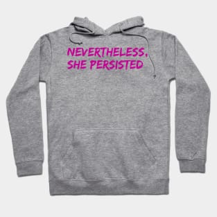 Nevertheless, She Persisted Hoodie